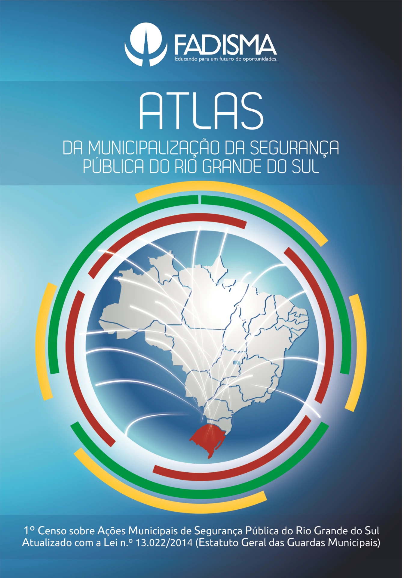 Capa da publicação Atlas da Municipalização da Segurança Pública do Rio Grande do Sul